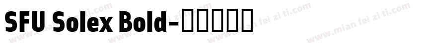 SFU Solex Bold字体转换